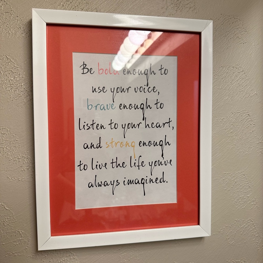 Bold, Brave, Strong Framed Quote!